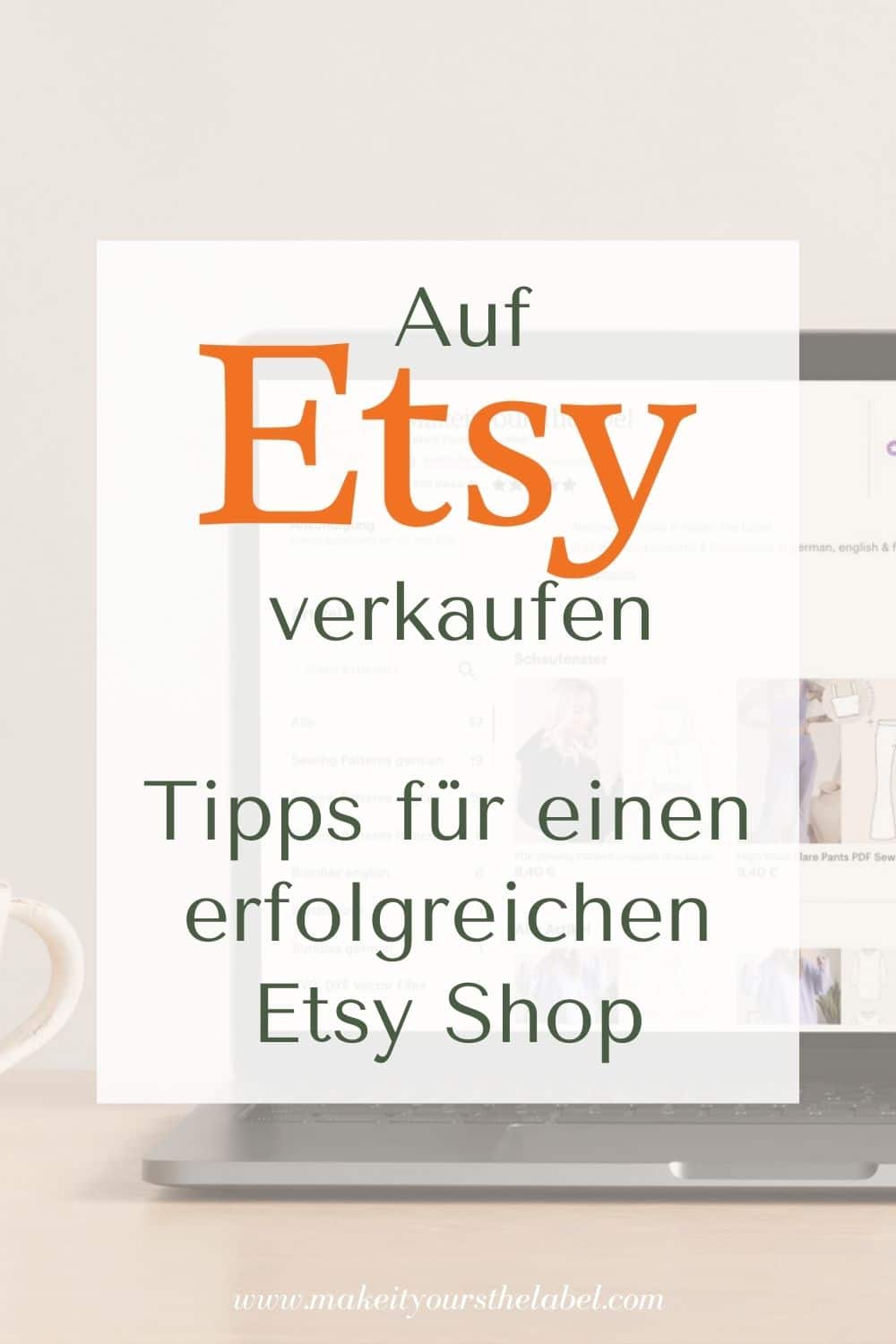 Etsy Shop eröffnen_Tipps um erfolgreich auf etsy zu verkaufen